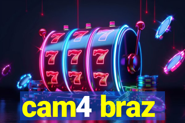 cam4 braz